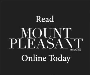 AD: Read Mount Pleasant Magazine published in Mt Pleasant, SC.